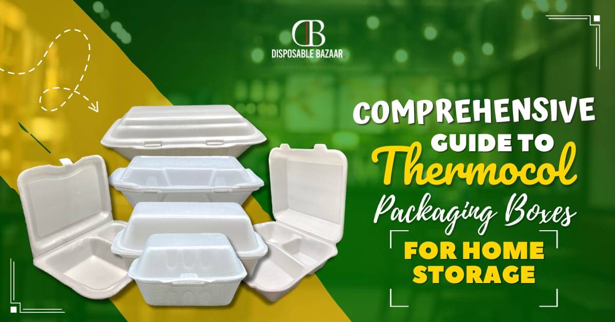 Comprehensive Guide to Thermocol Packaging Boxes for Home Storage
