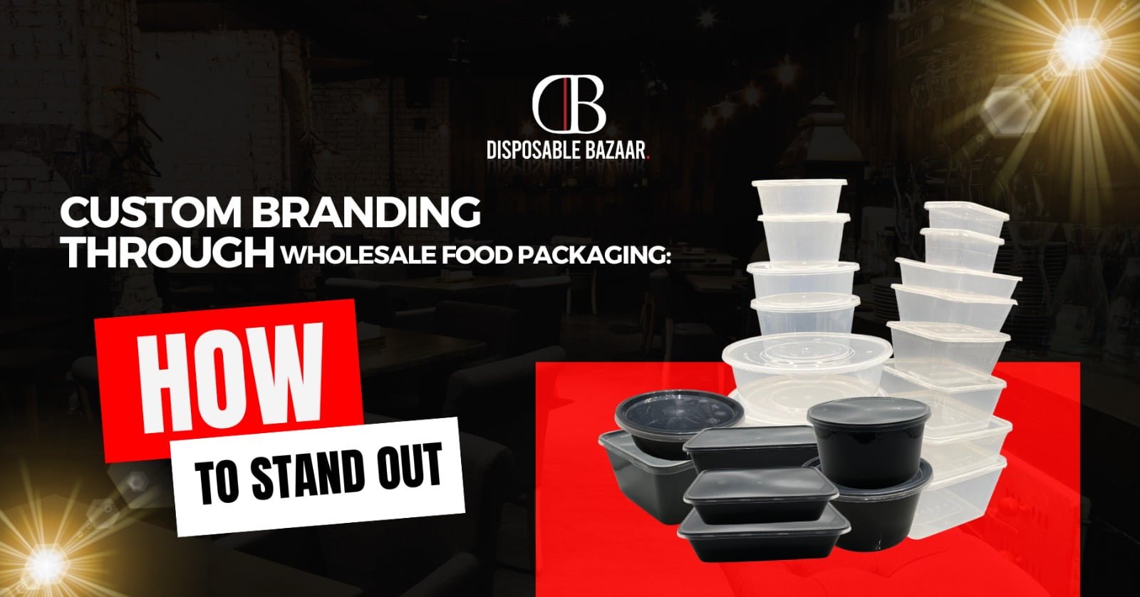 Custom Branding Through Wholesale Food Packaging: How to Stand Out